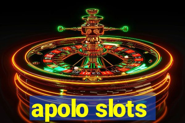 apolo slots